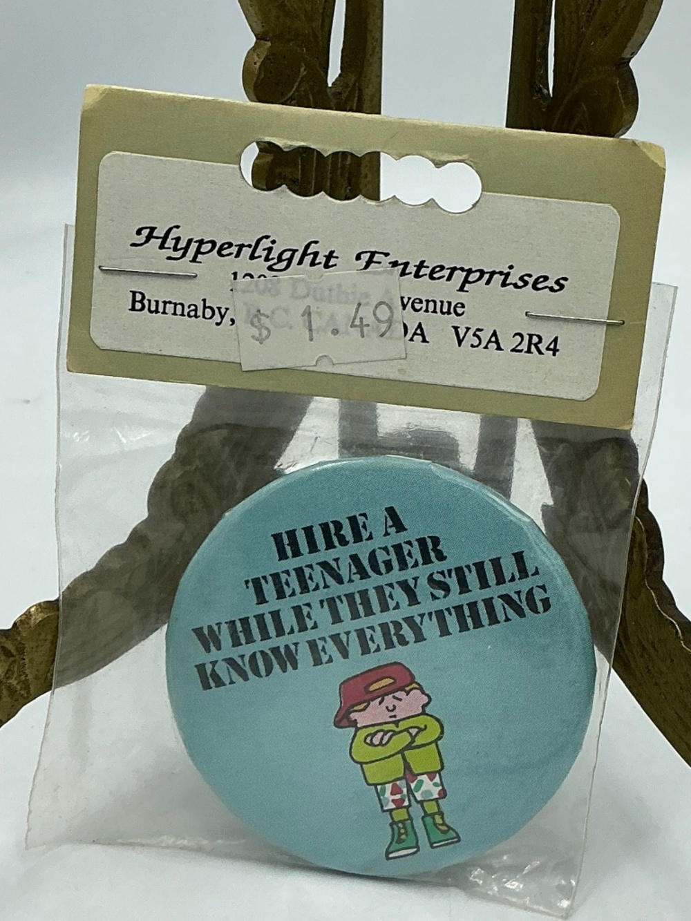 Vintage Magnet Button Hire A Teenager While They Still Know Everything